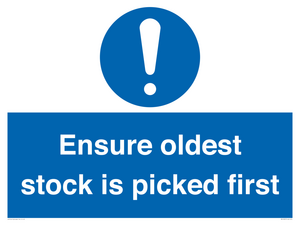 Ensure oldest stock is picked first sign